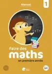 Faire des maths en première année : manuel