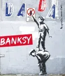 n°245 - avril 2020 - Banksy (Bulletin de Dada, n°245 [01/04/2020])