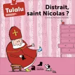 Distrait, saint Nicolas?