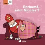 Tulalu, 2022-2023, 3 - octobre 2022 - Enrhumé, saint Nicolas?