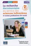 La recherche documentaire au service des sciences infirmières et autres professions de santé