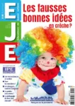 EJE Journal, N°101 - Juillet - Août 2023 - Les fausses bonnes idées en crèche ?