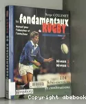 Les fondamentaux du rugby, Tome 2. manuel pour l'éducateur et l'entraîneur