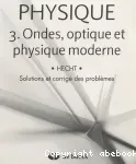 Physique: 3.Ondes, optique et physique moderne