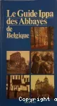 Le Guide Ippa des Abbayes en Belgique