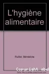 L'hygiène alimentaire