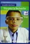 Les petits chercheurs : visa pour la recherche