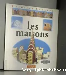 Les maisons