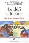 Le défi éducatif : situations pour réussir