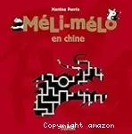 Méli-mélo en Chine