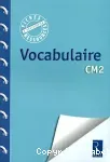 Vocabulaire : CM2
