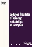 Cellules flexibles d'usinage.méthodologie de conception