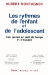 Les rythmes de l'enfant et de l'adolescent