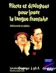 Pièces et dialogues pour jouer la langue française