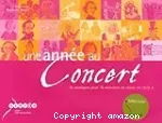 Une année au concert : 36 musiques pour 36 semaines de classe en cycle 2