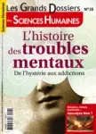 Dossier : l'histoire des troubles mentaux