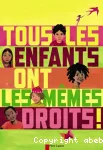 Tous les enfants ont les mêmes droits