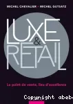 Luxe & retail