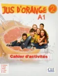 Jus d'orange 2 A1. Méthode de français