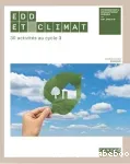 EDD et climat. 30 activités au cycle 3