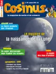 Cosinus, N° 178 - Janvier 2016 - Le mystère de la naissance de la Lune