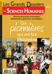 Les grands dossiers des sciences humaines, N°49 - décembre 2017 - janvier-février 2018 - Ces pionnières qui ont fait l'histoire