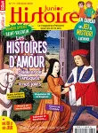 Histoire Junior, N° 71 - Février 2018 - Les histoires d'amour célèbres, de l'Antiquité à nos jours