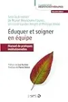 Éduquer et soigner en équipe