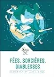 Fées, sorcières et diablesses