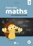 Faire des maths en troisième année : cahier