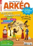 Arkéo, N° 264 - Juillet - Août 2018 - Numéro spécial vacances d'été