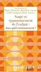 Santé et épanouissement de l'enfant, dans quel environnement ?