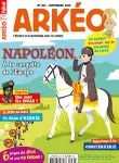 Arkéo, N° 267 - Novembre 2018 - Napoléon, à la conquête de l'Europe