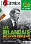 L'Histoire, N° 455 - Janvier 2019 - Les Irlandais, 200 ans de rébellion