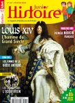 Histoire Junior, N° 82 - Février 2019 - Louis XIV, l'homme du Grand Siècle