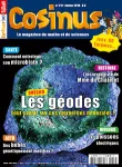 Cosinus, N° 212 - Février 2019 - Les géodes : tout savoir sur ces merveilles minérales !