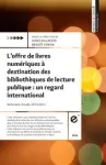 L’offre de livres numériques à destination des bibliothèques de lecture publique