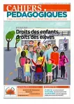 Cahiers pédagogiques, n°555 - Septembre-octobre 2019 - Dossier : Droits des enfants, droit des élèves