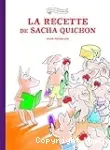 La recette de sacha quichon