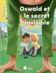 Tirelire, n°6 - Février 2021 - Oswald et le secret invisible