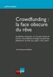 Crowdfunding : la face obscure du rêve