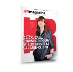 HRmagazine, n°281 - Avril 2021 - Click, call, connect