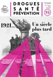 Drogues, santé, prévention, 93 - Janvier-Mars 2021 - 1921 ... Un siècle plus tard