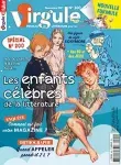 Virgule, N°200 - Novembre 2021 - Les enfants célèbres de la littérature