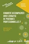 Comment accompagner avec l'analyse de pratiques professionnelles ?