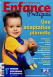 Le journal des professionnels de la petite enfance, N°132 - Pratiques - Juin - Juillet - Août 2022 - Une adaptation plurielle