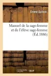 Manuel de la sage-femme et de l'élève sage-femme