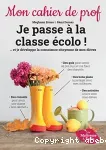 Je passe à la classe écolo !