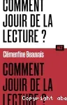 Comment jouir de la lecture ?