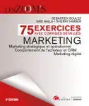 75 exercices avec corrigés détaillés - Marketing